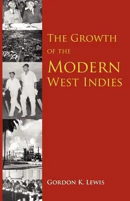 La croissance des Antilles modernes - The Growth of the Modern West Indies