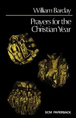 Prières pour l'année chrétienne - Prayers for the Christian Year