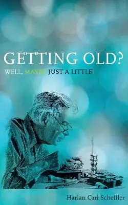 Vieillir ? Peut-être un peu ! - Getting Old? Well, Maybe Just a Little!