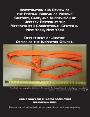 Enquête et examen de la garde, des soins et de la supervision de Jeffrey Epstein par le Bureau fédéral des prisons au Metropolitan Correctional Center i - Investigation and Review of the Federal Bureau of Prisons' Custody, Care, and Supervision of Jeffrey Epstein at the Metropolitan Correctional Center i