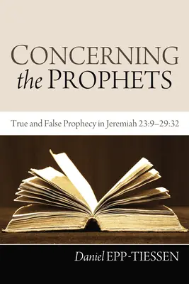 Concernant les prophètes : Vraies et fausses prophéties dans Jérémie 23:9--29:32 - Concerning the Prophets: True and False Prophecy in Jeremiah 23:9--29:32