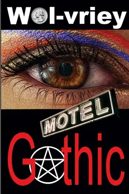 Motel Gothique - Motel Gothic