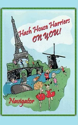 Hash House Harriers - A vous de jouer ! - Hash House Harriers - On You!