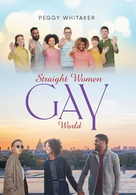 Femmes hétérosexuelles monde gay - Straight Women Gay World