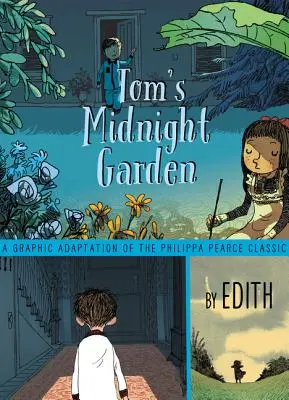 Le jardin de minuit de Tom - Roman graphique - Tom's Midnight Garden Graphic Novel