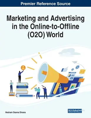 Marketing et publicité dans le monde en ligne et hors ligne (O2O) - Marketing and Advertising in the Online-to-Offline (O2O) World