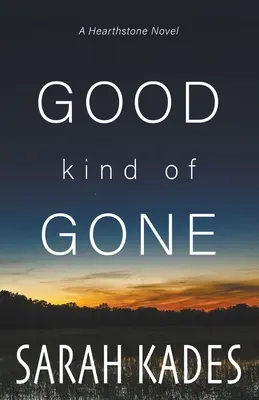 Un bon coup d'œil - Good Kind of Gone