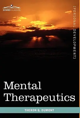 Thérapeutique mentale - Mental Therapeutics