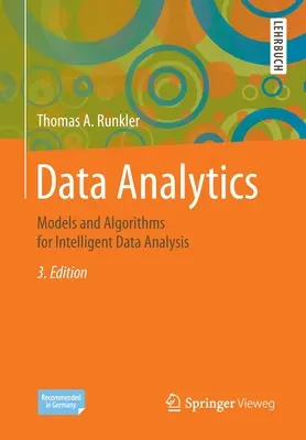 L'analyse des données : Modèles et algorithmes pour l'analyse intelligente des données - Data Analytics: Models and Algorithms for Intelligent Data Analysis