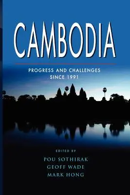 Cambodge : Progrès et défis depuis 1991 - Cambodia: Progress and Challenges Since 1991