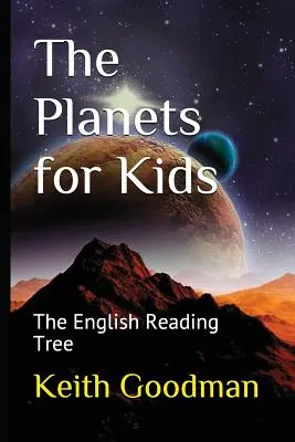 Les planètes pour les enfants : l'arbre à lire anglais - The Planets for Kids: The English Reading Tree