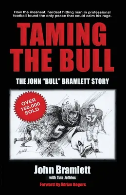 Dompter le taureau : L'histoire de John Bull«  Bramlett ». - Taming the Bull: The John Bull