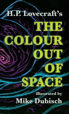 The Colour Out Of Space illustré par Mike Dubisch - The Colour Out Of Space illustrated by Mike Dubisch