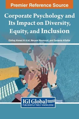 La psychologie d'entreprise et son impact sur la diversité, l'équité et l'inclusion - Corporate Psychology and Its Impact on Diversity, Equity, and Inclusion