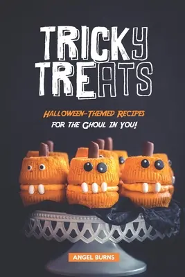 Tricky Treats : Recettes sur le thème de l'Halloween pour la goule qui sommeille en vous ! - Tricky Treats: Halloween-Themed Recipes for the Ghoul in You!