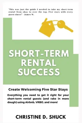 Réussir sa location à court terme : Créer des séjours cinq étoiles accueillants - Short-Term Rental Success: Create Welcoming Five-Star Stays