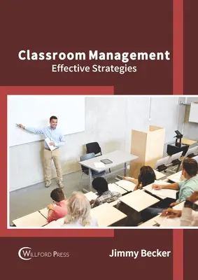Gestion de la classe : Stratégies efficaces - Classroom Management: Effective Strategies