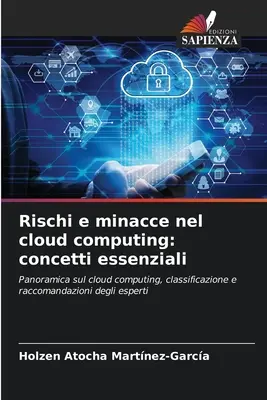 Risques et dangers de l'informatique en nuage : concepts essentiels - Rischi e minacce nel cloud computing: concetti essenziali