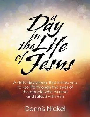 Un jour dans la vie de Jésus - A Day in the Life of Jesus