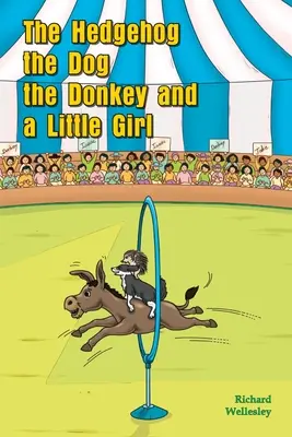 Le hérisson, le chien, l'âne et une petite fille - The Hedgehog, The Dog, The Donkey and A Little Girl