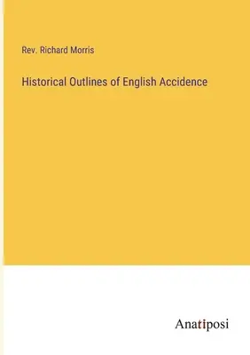 Aperçu historique de l'incidence de l'anglais - Historical Outlines of English Accidence