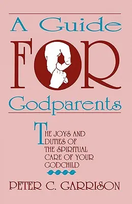 Guide pour les parrains et marraines - Guide for Godparents