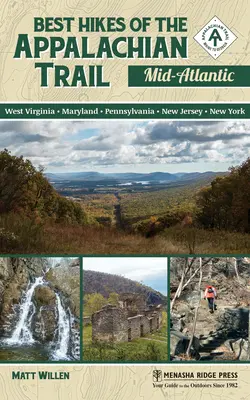 Meilleures randonnées du sentier des Appalaches : Mid-Atlantic - Best Hikes of the Appalachian Trail: Mid-Atlantic