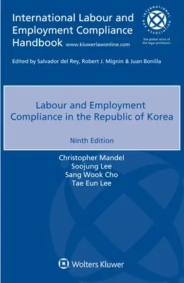 Conformité en matière de travail et d'emploi en République de Corée - Labour and Employment Compliance in the Republic of Korea