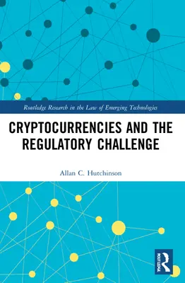 Les crypto-monnaies et le défi réglementaire - Cryptocurrencies and the Regulatory Challenge