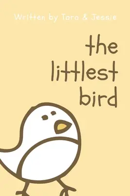 Le plus petit oiseau - The Littlest Bird