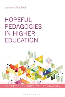 Pédagogies de l'espoir dans l'enseignement supérieur - Hopeful Pedagogies in Higher Education