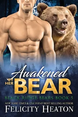 Réveillé par son ours - Awakened by her Bear