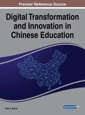 Transformation numérique et innovation dans l'éducation chinoise - Digital Transformation and Innovation in Chinese Education