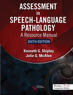 L'évaluation en orthophonie : Un manuel de ressources - Assessment in Speech-Language Pathology: A Resource Manual