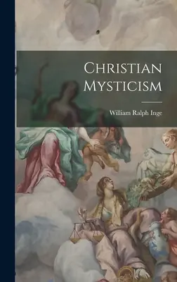 Mystique chrétienne - Christian Mysticism