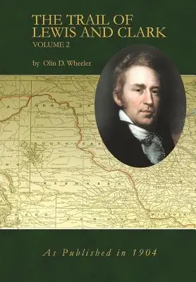 La Piste de Lewis et Clark Tome 2 - The Trail of Lewis and Clark Volume 2