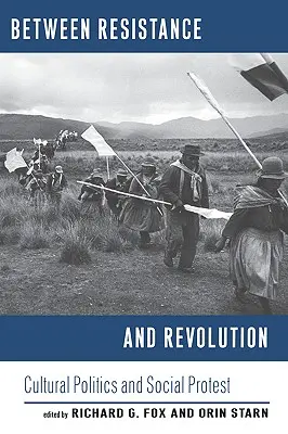 Entre résistance et révolution : Politique culturelle et protestation sociale - Between Resistance and Revolution: Cultural Politics and Social Protest