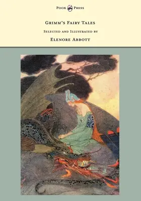 Les contes de Grimm - Sélectionnés et illustrés par Elenore Abbott - Grimm's Fairy Tales - Selected and Illustrated by Elenore Abbott