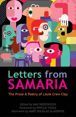 Lettres de Samarie : la prose et la poésie de Louie Crew Clay - Letters from Samaria: The Prose & Poetry of Louie Crew Clay