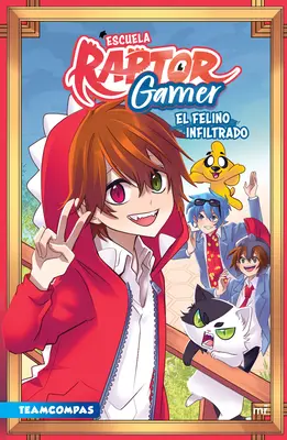 Escuela Raptorgamer : El Felino Infiltrado - Escuela Raptorgamer: El Felino Infiltrado