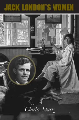 Les femmes de Jack London - Jack London's Women