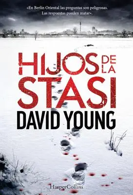 Hijos de la Stasi (Les enfants de la Stasi - édition espagnole) - Hijos de la Stasi (Stasi Child - Spanish Edition)