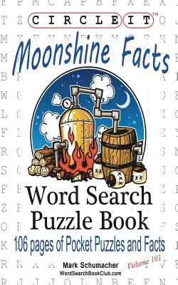 Encerclez-le, Moonshine - Les faits, Recherche de mots, Livre de puzzles - Circle It, Moonshine Facts, Word Search, Puzzle Book