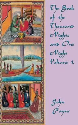 Le Livre des Mille Nuits et d'une Nuit Volume 1 - The Book of the Thousand Nights and One Night Volume 1