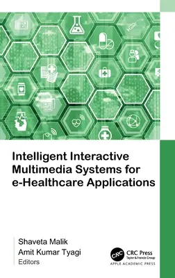 Systèmes multimédias interactifs intelligents pour les applications de soins de santé en ligne - Intelligent Interactive Multimedia Systems for e-Healthcare Applications