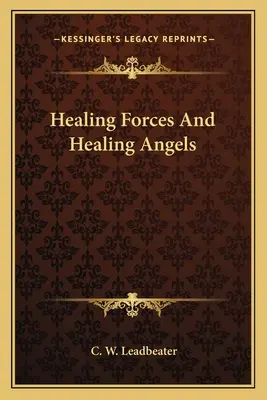 Forces et anges guérisseurs - Healing Forces And Healing Angels