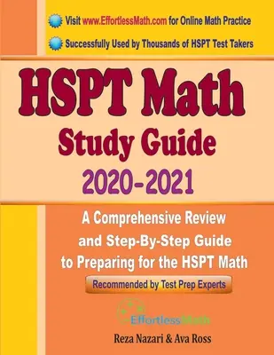 Guide d'étude de l'ESPH en mathématiques 2020 - 2021 : Une révision complète et un guide étape par étape pour se préparer à l'examen de mathématiques de l'ESPH. - HSPT Math Study Guide 2020 - 2021: A Comprehensive Review and Step-By-Step Guide to Preparing for the HSPT Math