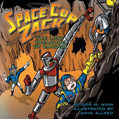 Le flic de l'espace Zack, le trésor perdu de Zandor - Space Cop Zack, The Lost Treasure of Zandor