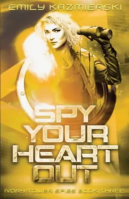 L'espionnage à outrance - Spy Your Heart Out