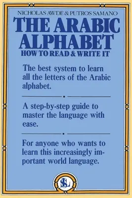 L'alphabet arabe : Comment le lire et l'écrire - The Arabic Alphabet: How to Read & Write It